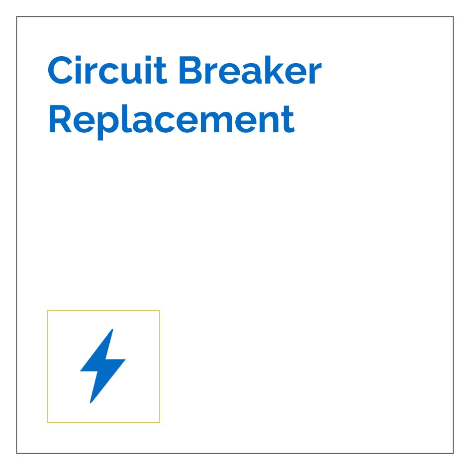 Circuit Breaker Replacement